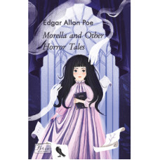 Книга Morella and Other Horror Tales - Edgar Allan Poe Фоліо (9789660396685)
