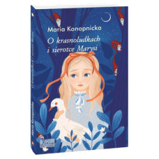 Книга O Krasnoludkach i Sierotce Marysi - Maria Konopnicka Фоліо (9789660398610)