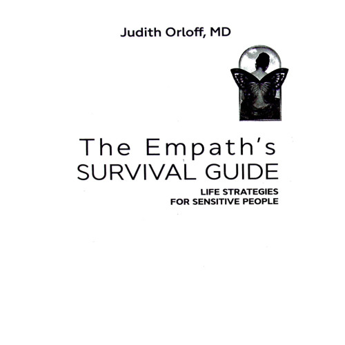 Книга Виживання для емпата. Життєві стратегії для чутливих людей - Джудіт Орлофф Vivat (9789669827395)