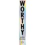 Книга Worthy. Як повірити у свою цінність і кардинально змінити життя - Джеймі Керн Ліма BookChef (9786175484388)